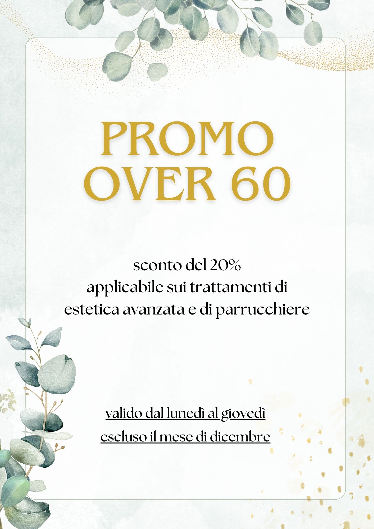 offerta valida dal lunedì al giovedì